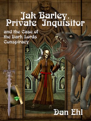 cover image of Jak Barley, Private Inquisitor and the Case of the Dark Lords Conspiracy